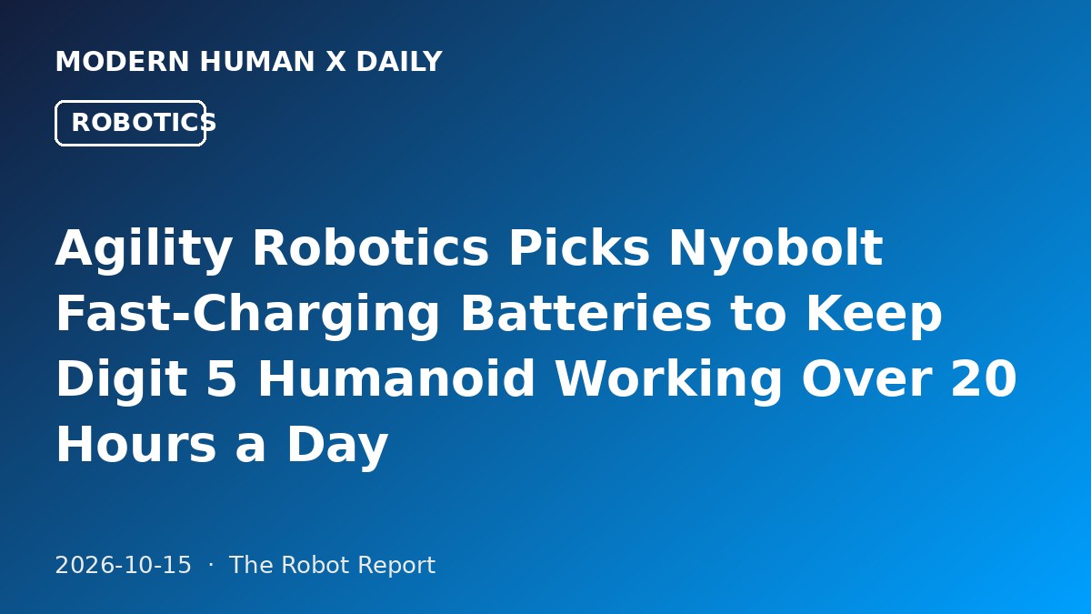 Agility Robotics Picks Nyobolt Fast-Charging Batteries to Keep Digit 5 Humanoid Working Over 20 Hours a Day
